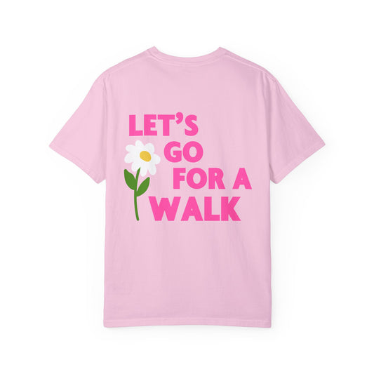 Let's Go For A Walk Unisex Comfort Colors T-Shirt