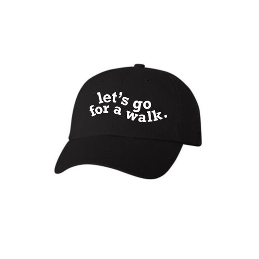 let's go for a walk dad hat